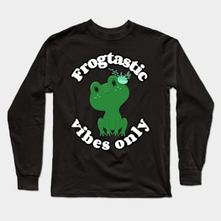 frogtastic vibes only Long Sleeve T-Shirt